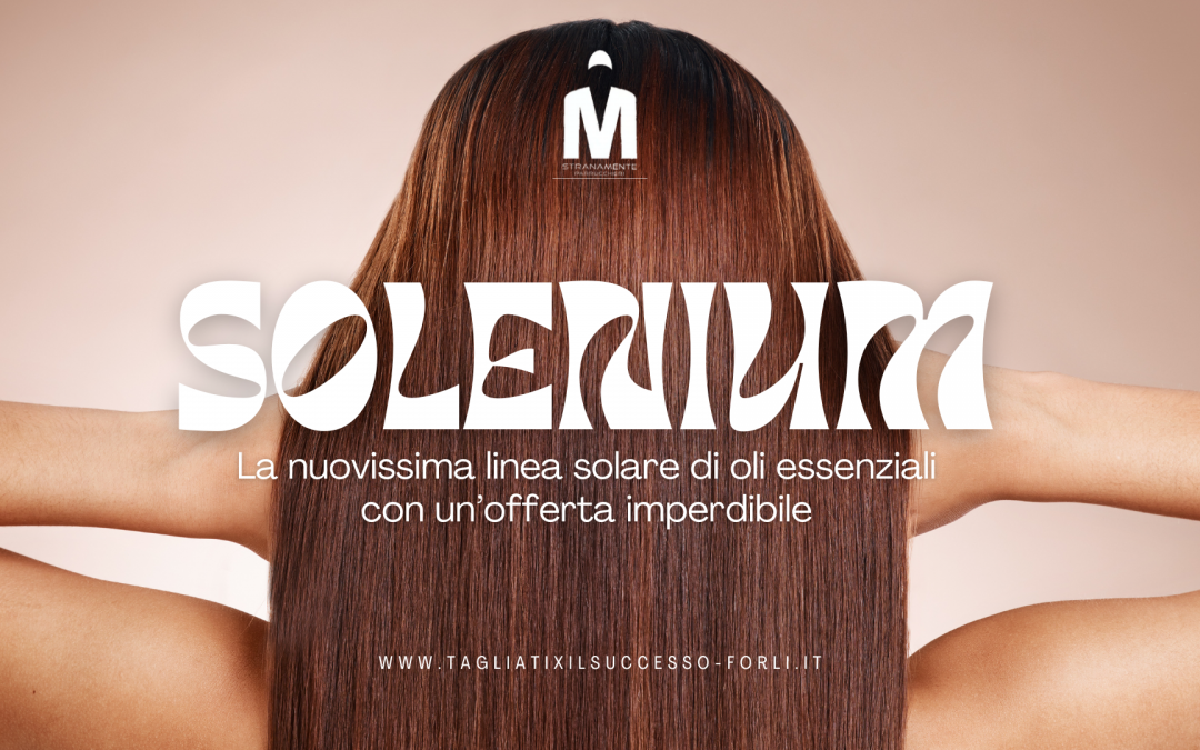 Estate con Solenium: protezione naturale e stile in un’unica esperienza!
